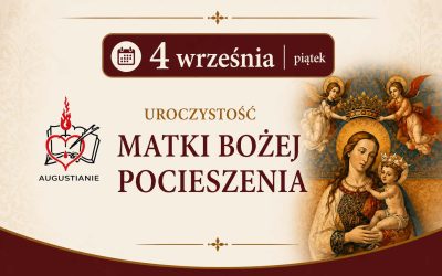 Zapraszamy do wspólnej modlitwy w Uroczystość Matki Bożej Pocieszenia Patronki Arcybractwa.