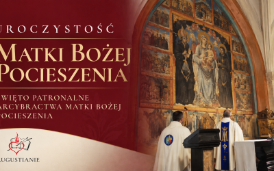 Uroczystość Matki Bożej Pocieszenia – święto patronalne Arcybractwa